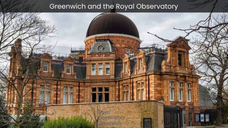 Greenwich and the Royal Observatory: Discovering the Birthplace of Time