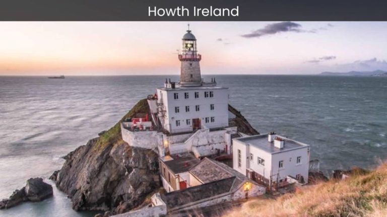 Howth: Where Nature and History Converge in Ireland’s Coastal Haven