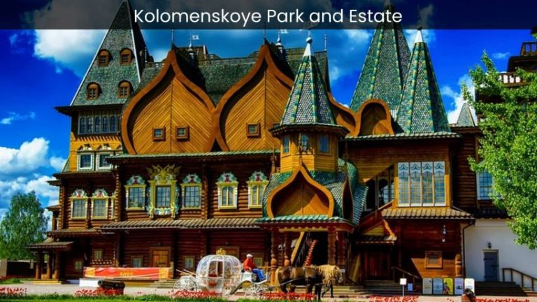 Kolomenskoye Park and Estate: Exploring Moscow’s Enchanting Historic Gem