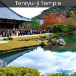 Tenryu-ji Temple Unveiling the Zen Splendor of Kyoto's Historic Landmark - spectacularspots.com