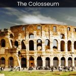 Unveiling the Majesty of the Colosseum in Italy A Comprehensive Guide - spectacularspots