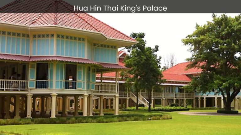 Hua Hin Thai King’s Palace: A Majestic Retreat Fit for Royalty