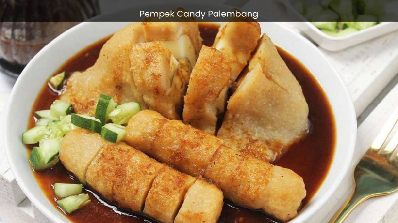 Pempek Candy Palembang Unraveling the Secrets of Indonesia's Iconic Delicacy - spectacularspots.com image