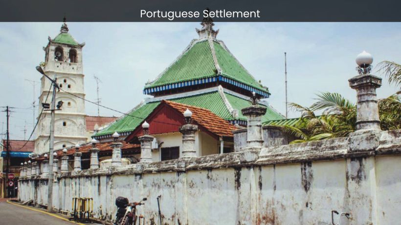Portuguese Settlement Unveiling the Rich Heritage of Melaka's Luso-Asian Community - spectacularspots.com img