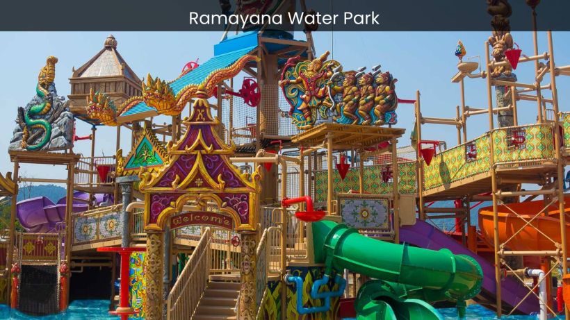 Ramayana Water Park Where Family Fun and Aquatic Adventure Await in Thailand - spectacularspots