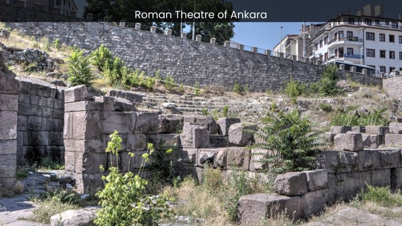 Roman Theatre of Ankara Unraveling the Ancient Spectacle - spectacularspots.com