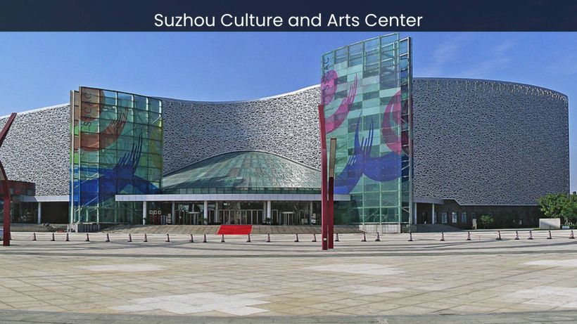 Suzhou Culture and Arts Center A Melting Pot of Artistic Expressions - spectacularspots.com