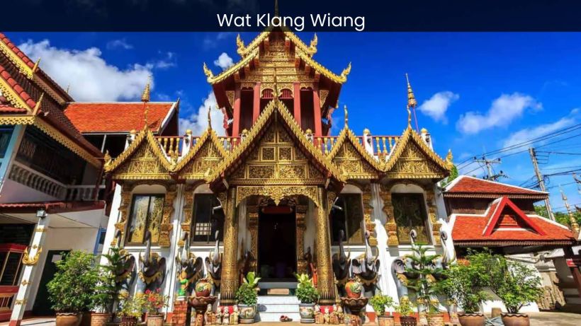 Wat Klang Wiang The Enchanting Temple That Captivates Chiang Mai - spectacularspots.com