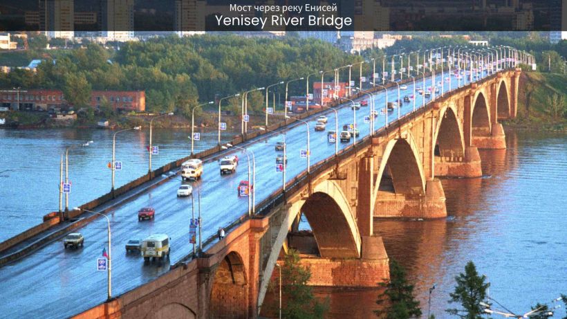 Yenisey River Bridge Connecting Hearts and Minds - spectacularspots.com