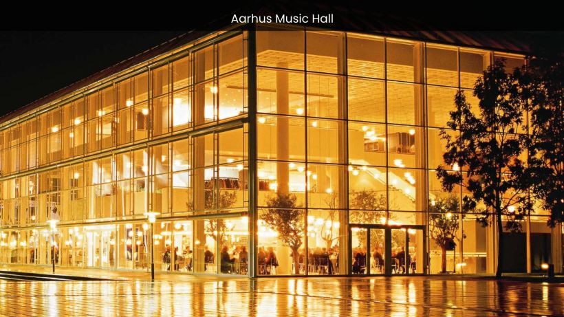 Aarhus Music Hall Elevating Cultural Notes in Denmark's Heart - spectacularspots.com