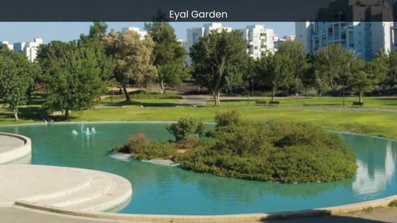 Eyal Garden Rishon LeZion's Hidden Oasis of Serenity and Beauty - spectacularspots.com img