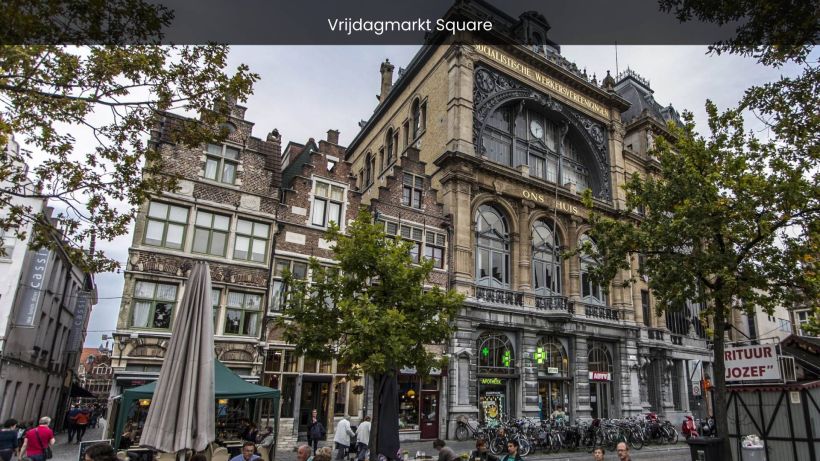 Vrijdagmarkt Square A Historic Gem in the Heart of Ghent - spectacularspots.com img